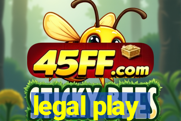 legal play